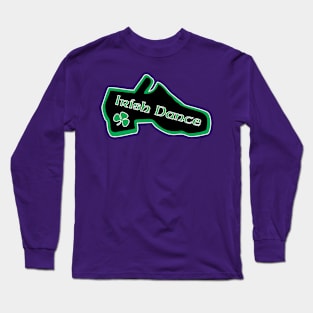 IRISH DANCE Long Sleeve T-Shirt